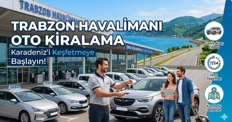 Trabzon Havalimanı Oto Kiralama